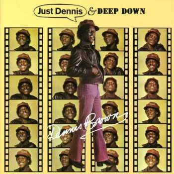 Album Dennis Brown: Just Dennis & Deep Down