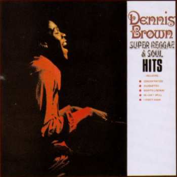 Album Dennis Brown: Super Reggae & Soul Hits