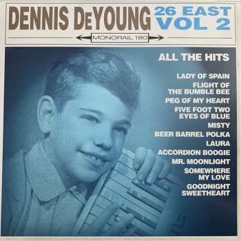 LP Dennis DeYoung: 26 East, Vol. 2 71764