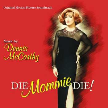 Album Dennis McCarthy: Die Mommie Die!