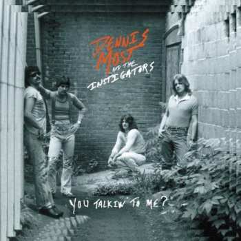 Album Dennis Most And The Instigators: You Talkin' To Me