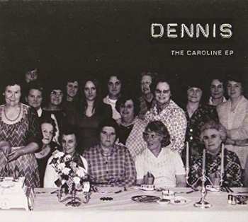 Dennis Reksten: The Caroline Ep