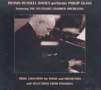 Dennis Russell Davies: Tirol Concerto For Piano And Orchestra And Selections From Passages