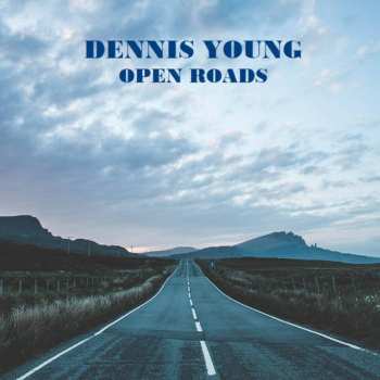 Album Dennis Young: Open Roads