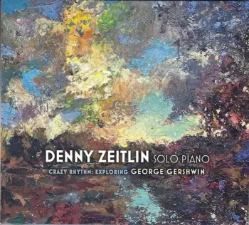 Crazy Rhythm: Exploring George Gershwin