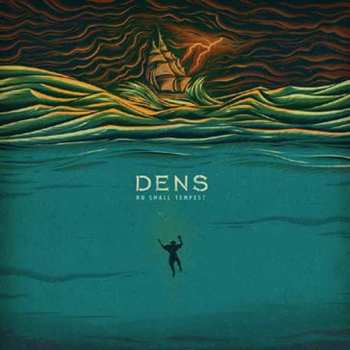Album Dens: No Small Tempest