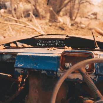 Album Giancarlo Erra: Departure Tapes
