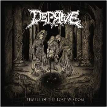 Deprive: Temple Of The Lost Wisdom
