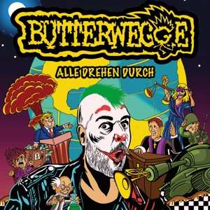 Album Der Butterwegge: Alle Drehen Durch