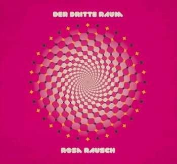 CD Der Dritte Raum: Rosa Rausch