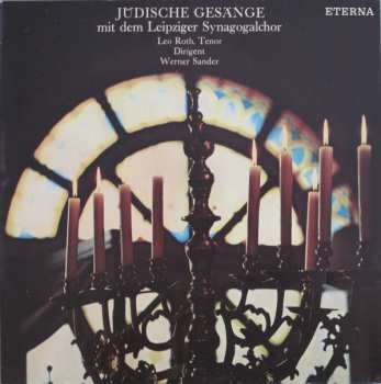 Album Der Leipziger Synagogal Chor: Jüdische Gesänge Mit Dem Leipziger Synagogalchor