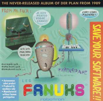 CD Der Plan: Les Fanuks - Save Your Software!! 122819