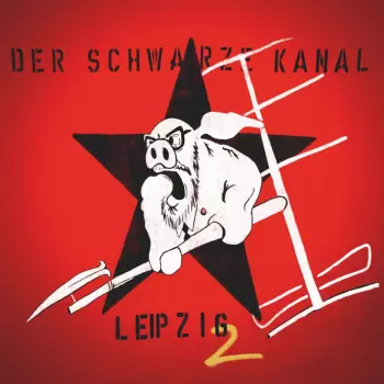 Der Schwarze Kanal: Leipzig 2