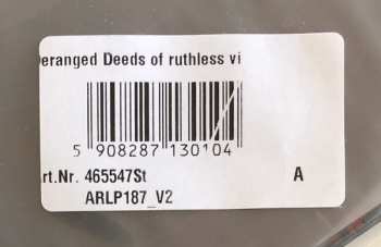LP Deranged: Deeds Of Ruthless Violence LTD | NUM | CLR 301144