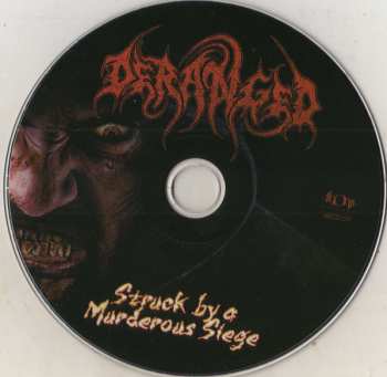 CD Deranged: Struck By A Murderous Siege DIGI 34873