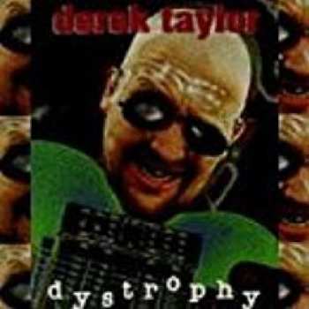 Album Derek Taylor: Dystrophy