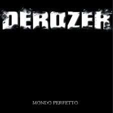 Album Derozer: Mondo Perfetto