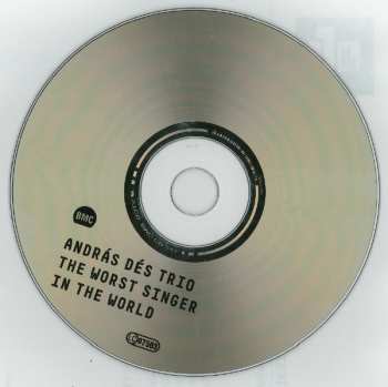 CD Dés András Trió: The Worst Singer in the World 297563