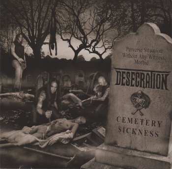 Desecration: Cemetery Sickness
