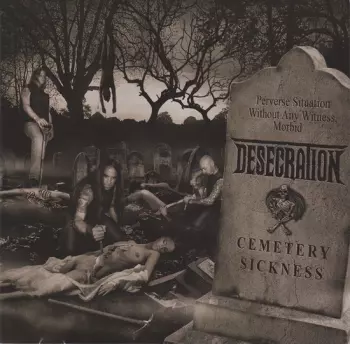 Desecration: Cemetery Sickness