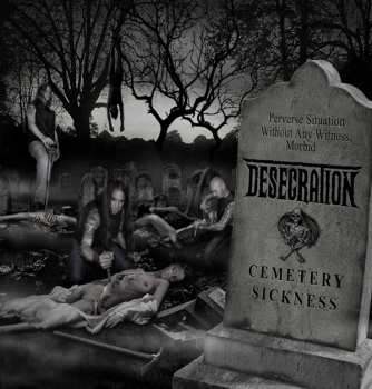 CD Desecration: Cemetery Sickness 236272