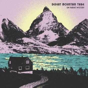 CD Desert Mountain Tribe: Om Parvat Mystery 492818