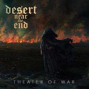 Album Desert Near The End: Theater Of War