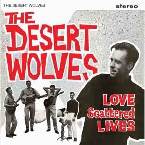 Album Desert Wolves: 7-love Scattered Lives