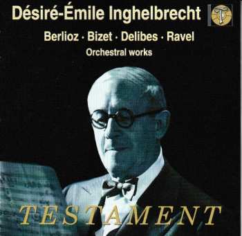Album Désiré-Émile Inghelbrecht: Orchestral Works