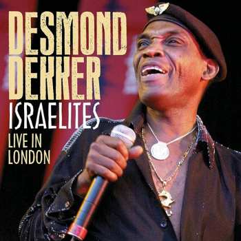 Album Desmond Dekker: Israelites (Live In London)