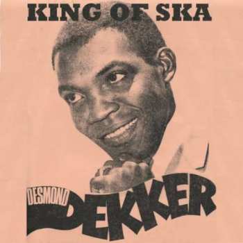 CD Desmond Dekker: The King Of Ska 263022