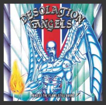Album Desolation Angels: While The Flame Still Burns