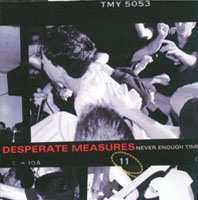 CD Desperate Measures: Never Enough Time 480699