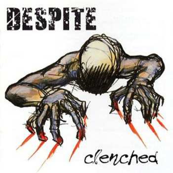 Album Despite: Clenched