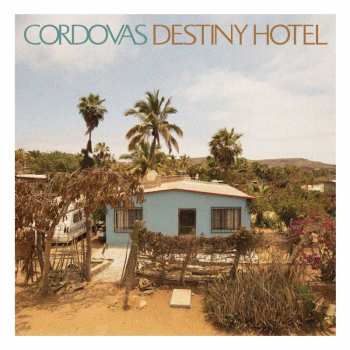 Album Cordovas: Destiny Hotel 