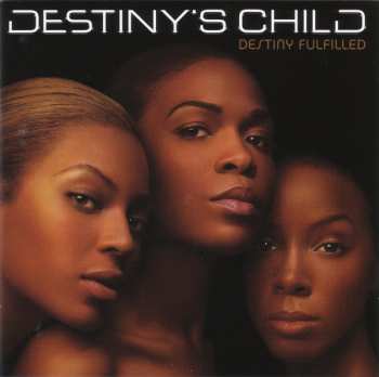 CD Destiny's Child: Destiny Fulfilled