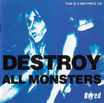 Album Destroy All Monsters: Bored