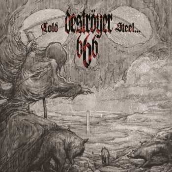 Album Deströyer 666: Cold Steel...For An Iron Age