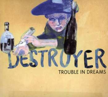 Album Destroyer: Trouble In Dreams