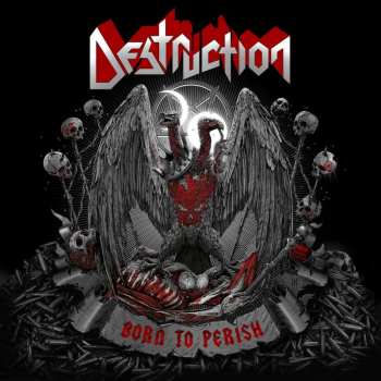 Album Destruction: Born To Perish