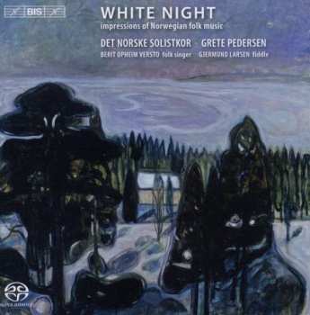Album Det Norske Solistkor: White Night (Impressions Of Norwegian Folk Music)