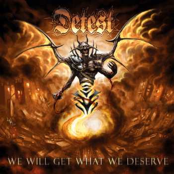 Album Detest: We Will Get What We Deserve
