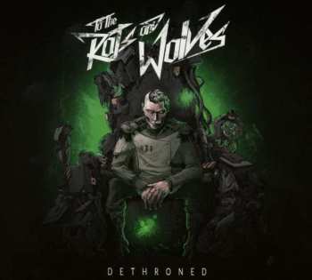 To The Rats And Wolves: Dethroned