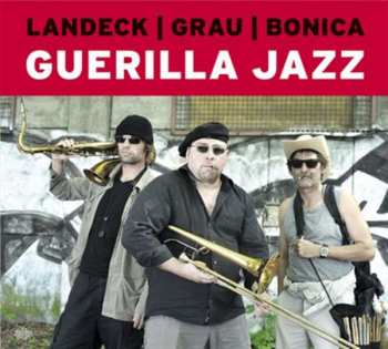 Detlef Landeck: Guerilla Jazz