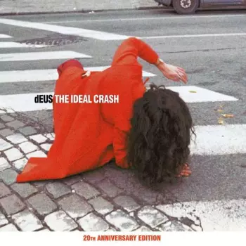 dEUS: The Ideal Crash