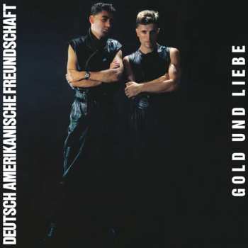 CD Deutsch Amerikanische Freundschaft: Gold Und Liebe 14386