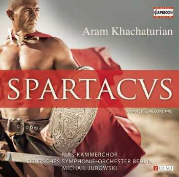 Deutsches Symphonie-Orchester Berlin: Aram Khachaturian: Spartacus