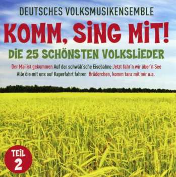 Deutsches Volksmusikensemble: Komm, Sing Mit!: Die 25 Schönsten Volkslieder Teil 2