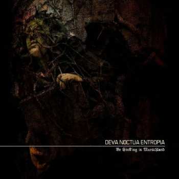 Album Deva Noctua Entropia: Be SinKing In Marshland