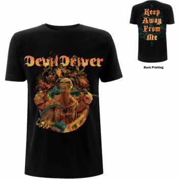Merch DevilDriver: Tričko Keep Away From Me